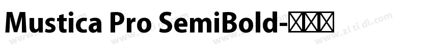 Mustica Pro SemiBold字体转换